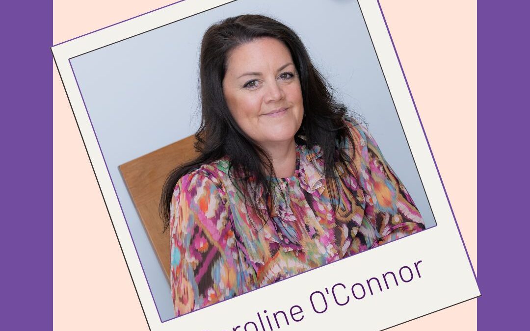 #34 Caroline O’Connor – I was a Rock for my Children