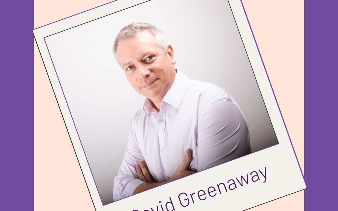 #32 David Greenaway – Lost Learned and I Started Again