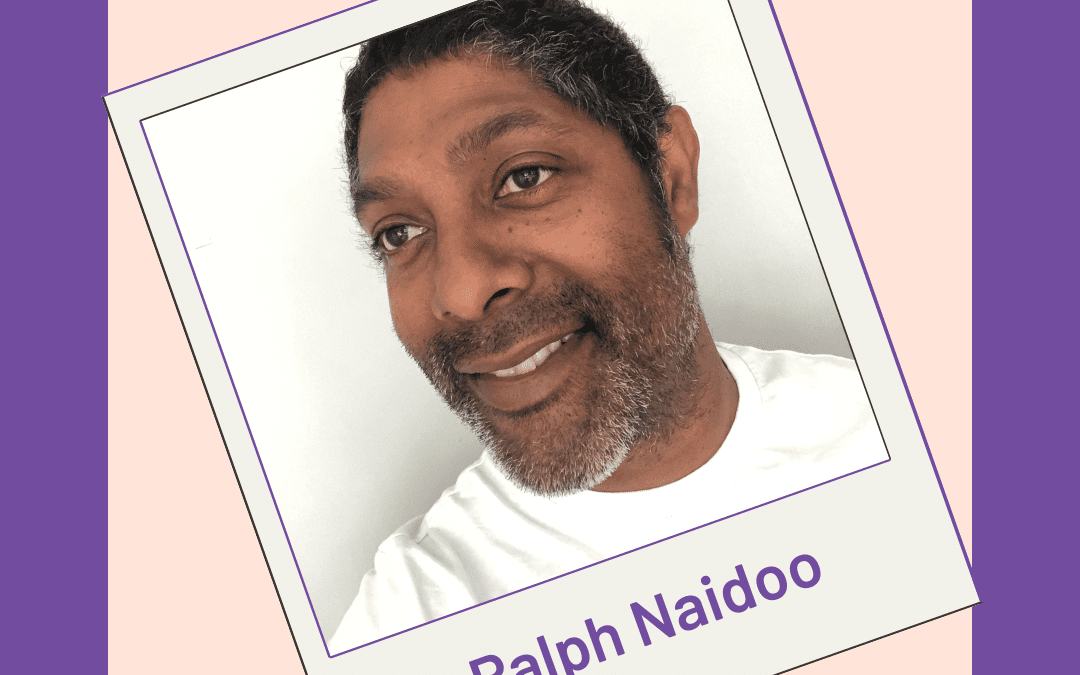#56 Ralph Naidoo Why I never stand still