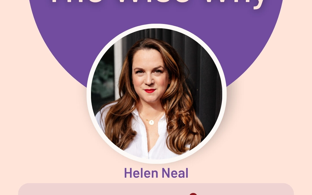 #Ep 84 | Helen Neal on Sustainable Business & Empowering Women